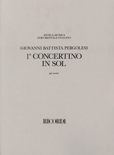 G.B. Pergolesi: Concertino Per Archi In Sol (Part.)