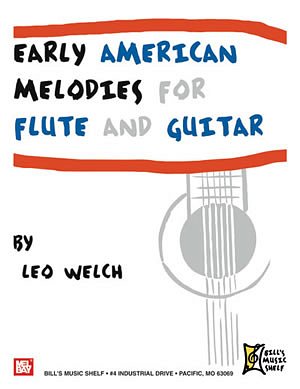 L. Welch: Early American Melodies For Flute And Guitar (Bu)
