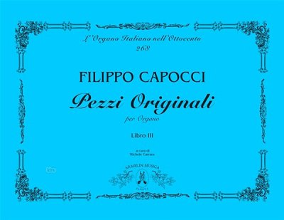 F. Capocci: Pezzi Originali Per Organo, Vol. 3, Org