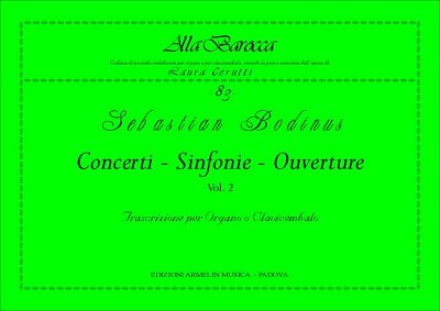 S. Bodinus: Concerti Sinfonie Ouvertures, Vol. 2 (Bu)