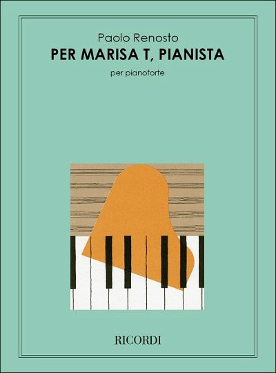P. Renosto: Per Marisa T, Pianista, Klav