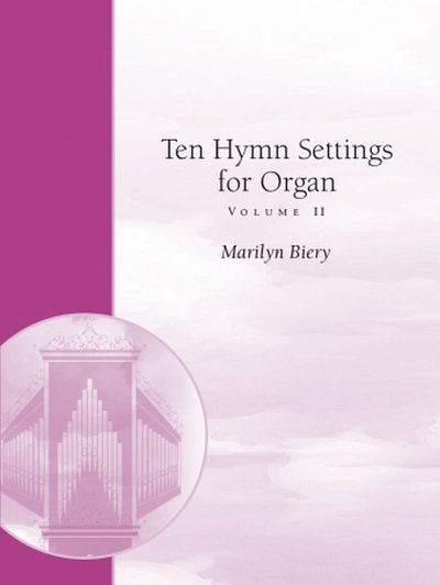 M. Biery: Ten Hymn Settings For Organ, Org