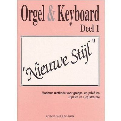Orgel & Keyboard Nieuwe Stijl 1, Org