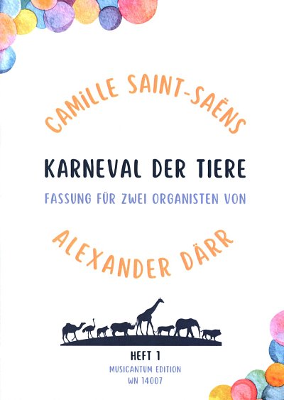 C. Saint-Saëns: Karneval der Tiere Heft 1, Org4Hd (2N)