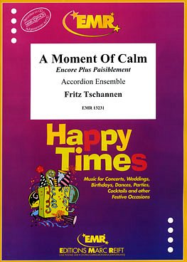 F. Tschannen: A Moment Of Calm, AkkEns (Pa+St)