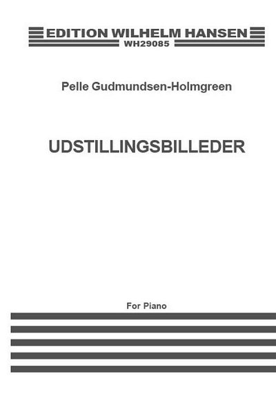 P. Gudmundsen-Holmgr: Pictures At An Exhibition, Klav