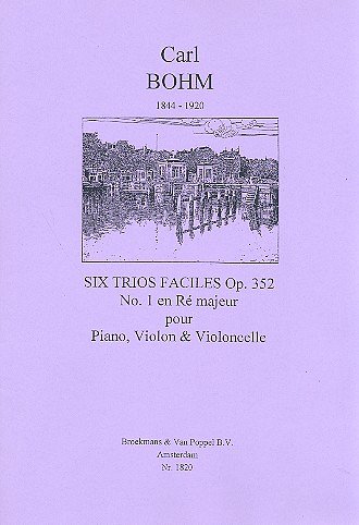 C. Bohm: 3 Trios Faciles 1 D Opus 352