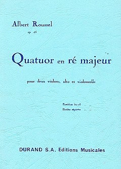 A. Roussel: Quatuor Op 45 Poche, 2VlVaVc (Stp)