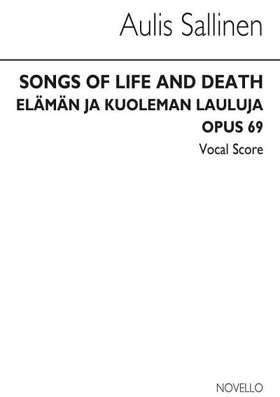 A. Sallinen: Songs Of Life And Death Op.69, Gch;Klav (Chpa)