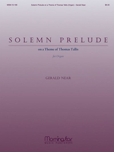G. Near: Solemn Prelude on a Theme of Thomas Tallis