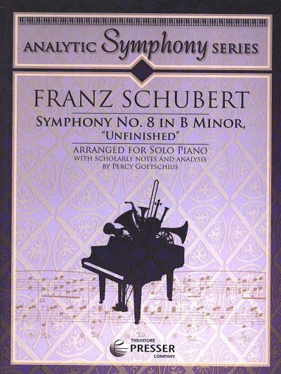 F. Schubert i inni: Symphony No. 8 in B Minor, "Unfinished"