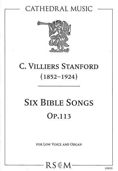 C.V. Stanford: Bible Songs Op 113