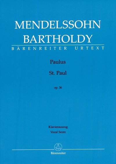 F. Mendelssohn Barth: Paulus op. 36, 4GesGchOrchO (KA)