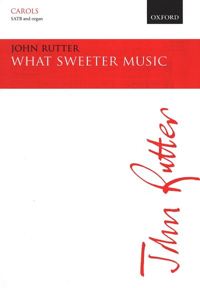 J. Rutter: What Sweeter Music, GchOrg (Chpa)