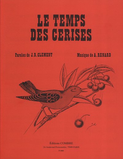 A. Renard: Le Temps des cerises chant e., Singstimme, Klavie