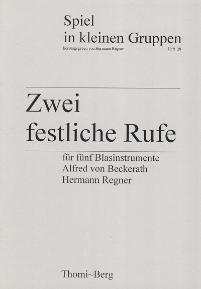 Beckerath Alfred Von / Regner Hermann: Feierlicher Ruf (zus. mit Regner, Turmruf)
