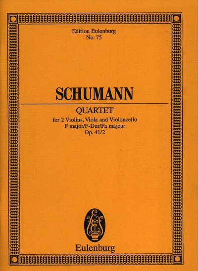 R. Schumann: Quartett F-Dur Op 41/2 Eulenburg Studienpartitu