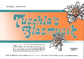 W. Tuschla: Tuschla's Blasmusik, Blask (BarB)