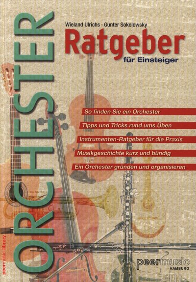 W. Ulrichs y otros.: Orchester–Ratgeber für Einsteiger