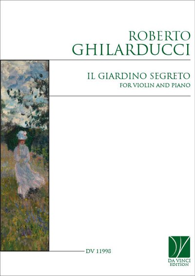 R. Ghilarducci: Il giardino segreto, for Violin and Piano