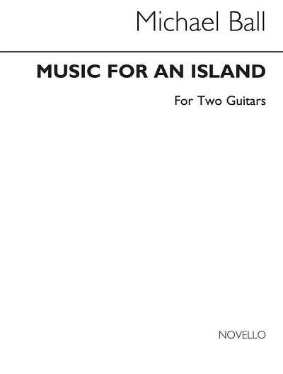 M. Ball: Music For An Island for Two Guitars, Git