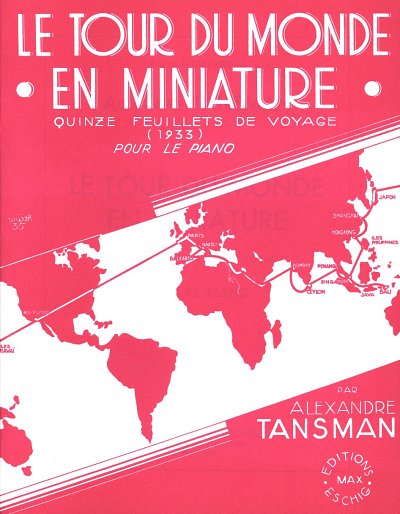 A. Tansman: Tour Du Monde Piano