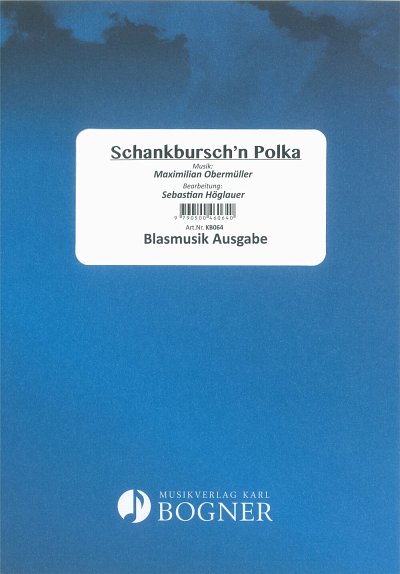 M. Obermüller: Schankbursch'n Polka, Blaso (PaDiSt)