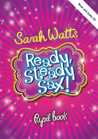 S. Watts: Ready Steady Sax - Teacher Book, Sax
