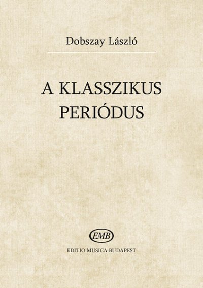 L. Dobszay: A klasszikus periódus (Bu)