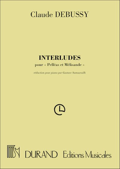 C. Debussy: Interludes pour Pelléas et Mélisande
