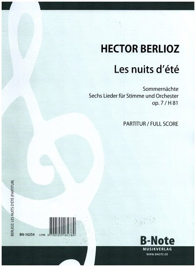 H. Berlioz y otros.: Les nuits d’été – Sechs Lieder ür Singstimme und Orchester op.7 (Partitur)