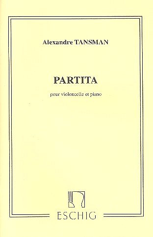 A. Tansman: Partita, Pour Violoncelle Et Piano