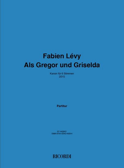 F. Lévy: Als Gregor und Griselda