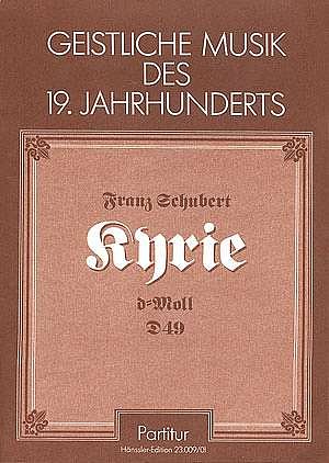F. Schubert: Kyrie fuer eine Messe in d D 49 / Partitur