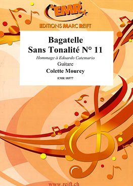 C. Mourey: Bagatelle Sans Tonalité N° 11, Git
