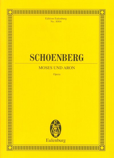 A. Schönberg: Moses und Aron, GsGchOrch (Stp)