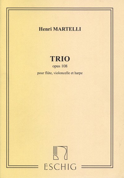 H. Martelli: Trio op. 108, FlVcHrf (Pa+St)