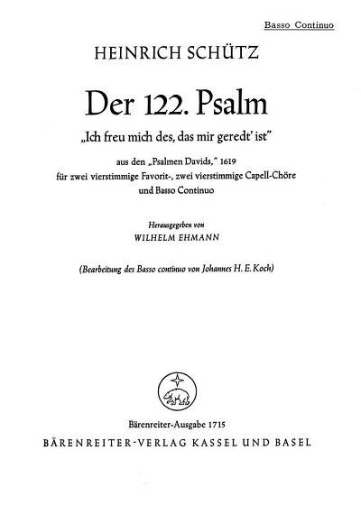 H. Schütz: "Ich freu mich des, das mir geredt ist" für 2 Favoritchöre, 2 Capellchöre und Basso continuo SWV 26