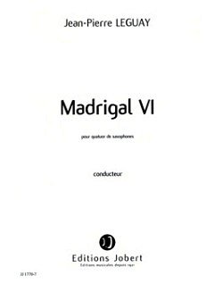 J. Leguay: Madrigal VI, 4Sax (Part.)