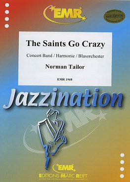 N. Tailor: The Saints Go Crazy