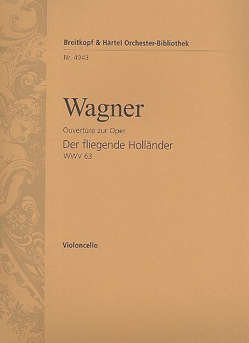 R. Wagner: Der fliegende Holländer - Ouvertüre, Sinfo (Vc)
