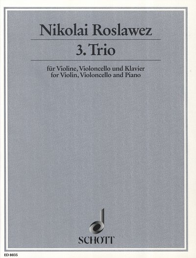 N. Roslawez: 3. Trio , VlVcKlv (KlavpaSt)