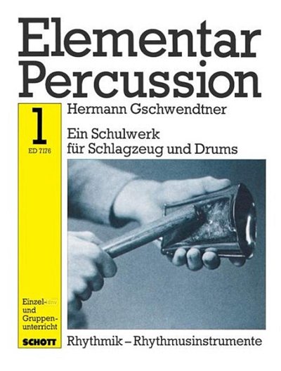 H. Gschwendtner: Elementar Percussion Band 1, Schlagz