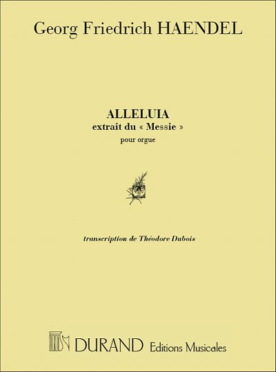 G.F. Händel: Alleluia Du Messie Orgue (Dubois (Part.)