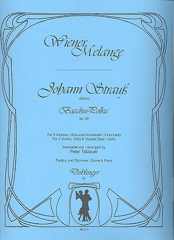 J. Strauss (Sohn): Bacchus Polka Op 38 Wiener Melange
