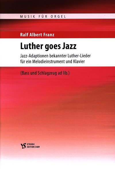 R.A. Franz: Luther goes Jazz, MelCKlav (Part.)