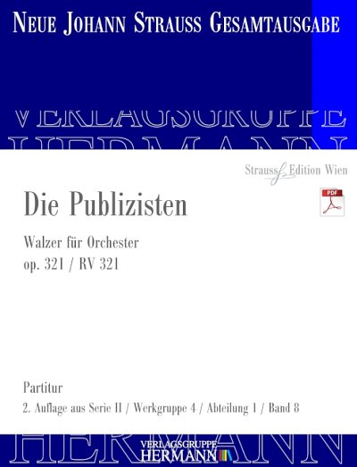 DL: J. Strauß (Sohn): Die Publizisten, Orch (Part.)