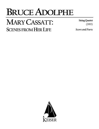 B. Adolphe: Mary Cassatt: Scenes from Her L, 2VlVaVc (Pa+St)