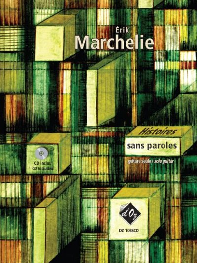 É. Marchelie: Histoires sans paroles, Git (+CD)