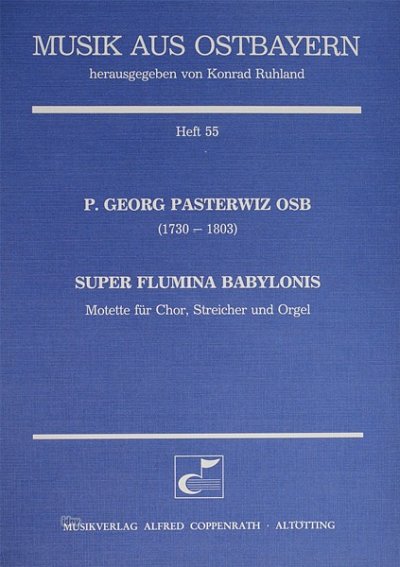 Pasterwiz Georg P.: Super Flumina Babylonis (Motette) Musik 